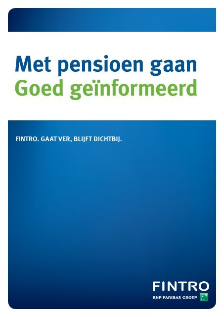 Wonderlijk Met pensioen gaan Goed geïnformeerd - Fintro XW-42