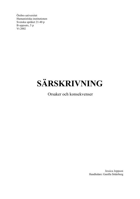 Särskrivning. Orsaker och konsekvenser - Skrivihop