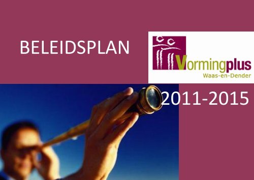 Beleidsplan 2011 - 2015 - Vormingplus Waas-en-Dender