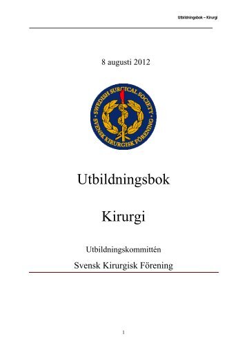 Utbildningsboken revision 120808.pdf - Svensk Kirurgisk Förening