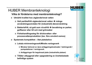 För att se en presentation av Huber Membranteknologi, klicka här!