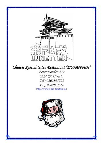 Chinees Specialiteiten Restaurant “LUNETTEN ... - bistro-lunetten.nl