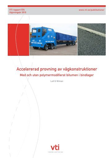 Accelererad provning av vägkonstruktioner - VTI