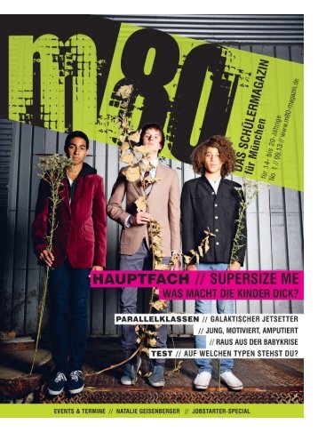 m80 - das Schülermagazin für München von Schülern für Schüler