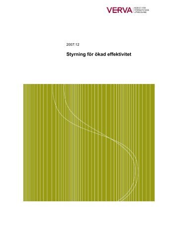 Styrning för ökad effektivitet, Verva 2007:12 (pdf ... - E-delegationen