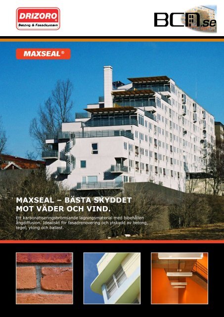 MAXSEAL – BÄSTA SKYDDET MOT VÄDER OCH VIND. MAXSEAL®