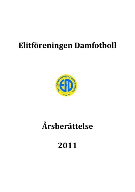 Elitföreningen Damfotboll Årsberättelse 2011
