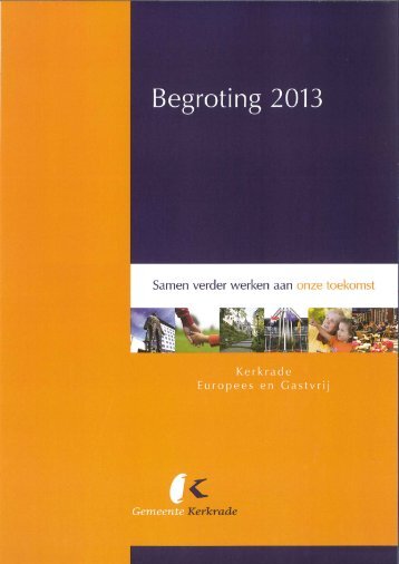 Begroting 2013.pdf - Raadsinformatie - Gemeente Kerkrade