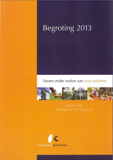 Begroting 2013.pdf - Raadsinformatie - Gemeente Kerkrade