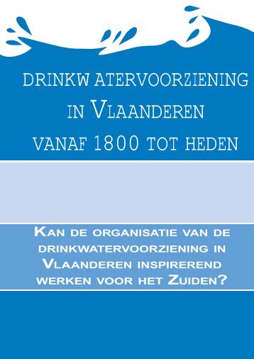 drinkwatervoorziening in vlaanderen vanaf 1800 tot heden - Vlaams ...
