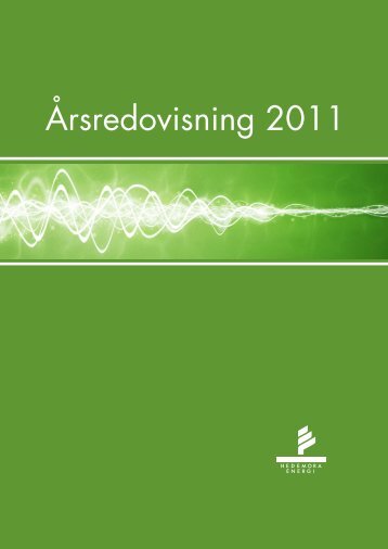 Årsredovisning 2011 - Hedemora Energi