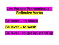 Les Verbes Pronominaux – Reflexive Verbs Se raser – to shave Se ...