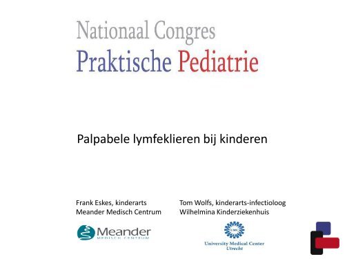 Download de pdf - Nationaal Congres Praktische Pediatrie