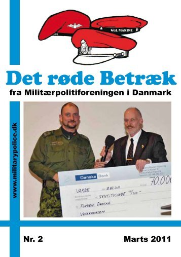 fra Militærpolitiforeningen i Danmark Nr. 2 Marts 2011