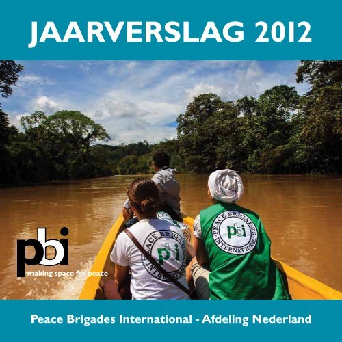 Jaarverslag 2012 PBI Nederland - Peace Brigades International