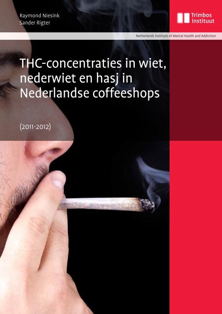 THC-concentraties in wiet, nederwiet en hasj in ... - Trimbos-instituut