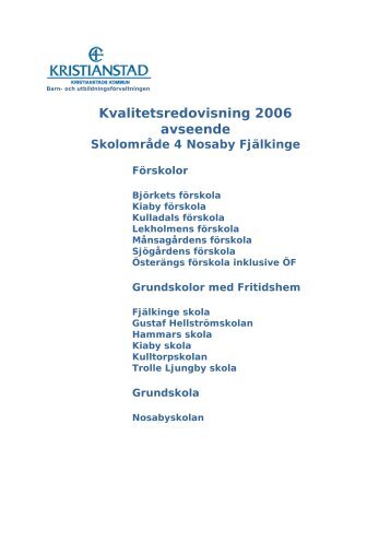 Kvalitetsredovisning 2006 avseende Björkets ... - Buf - Kristianstad
