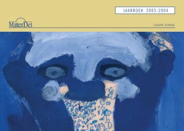 Download jaarboek 03-04 - Mater Dei Kleuter en Lagere School