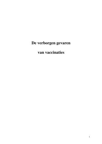 De verborgen gevaren van vaccinaties - WantToKnow.nl