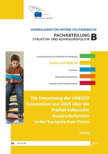 Die Umsetzung der UNESCO Konvention von ... - diversitystudy.eu