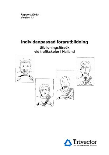 Individanpassad förarutbildning – utbildningsförsök vid ... - Trivector