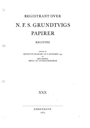 N. F. S. GRUNDTVIGS PAPIRER - Grundtvig Centeret