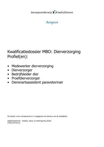 Kwalificatiedossier MBO: Dierverzorging Profiel(en):