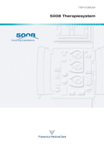 Broschüre zum Therapiesystem 5008 - Fresenius Medical Care ...