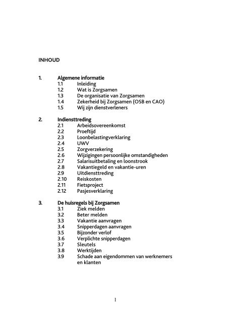 1 INHOUD 1. Algemene informatie 1.1 Inleiding 1.2  - Zorgsamen