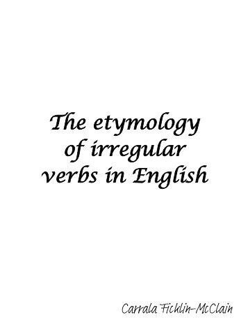 The etymology of irregular verbs in English - iPedians