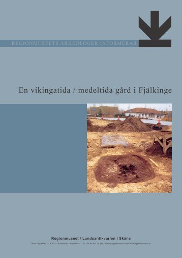 En vikingatida / tidigmedeltida gård i Fjälkinge - Regionmuseet ...