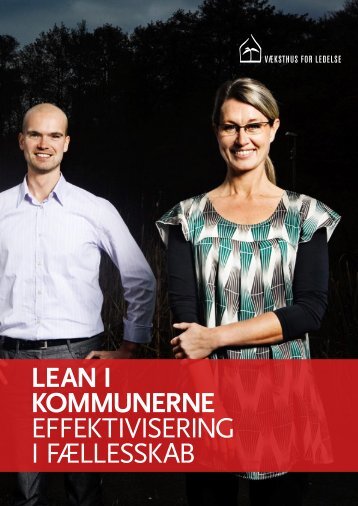 LEAN I KOMMUNERNE EFFEKTIVISERING I FÆLLESSKAB - KLK