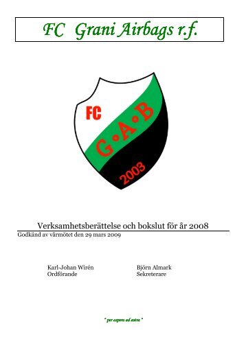 Verksamhetsberättelse 2008 - FC Grani Airbags