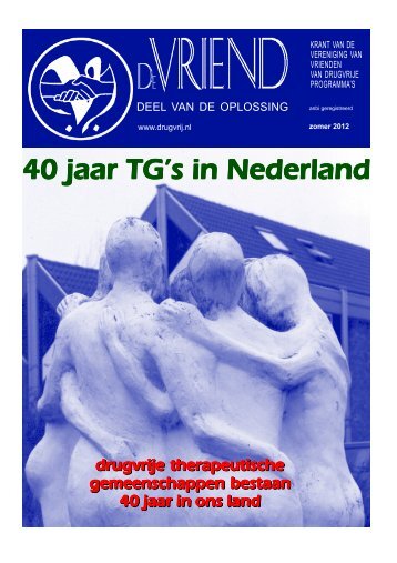 De Vriend juli 2012 website - Vereniging Vrienden van Drugvrije ...