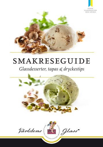 Smakguide Världens Glass som vi var med och ... - Svensk Smak