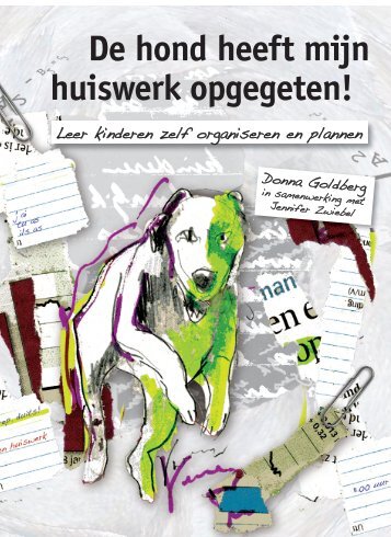 De hond heeft mijn huiswerk opgegeten! ijn