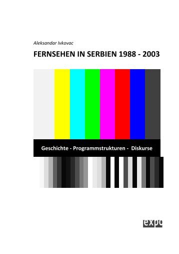 FERNSEHEN IN SERBIEN 1988 - 2003 - Aleksandar Ivkovac