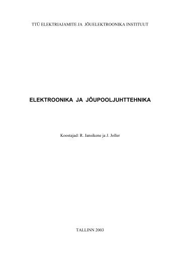 ELEKTROONIKA JA JÕUPOOLJUHTTEHNIKA - of / [www.ene.ttu.ee]