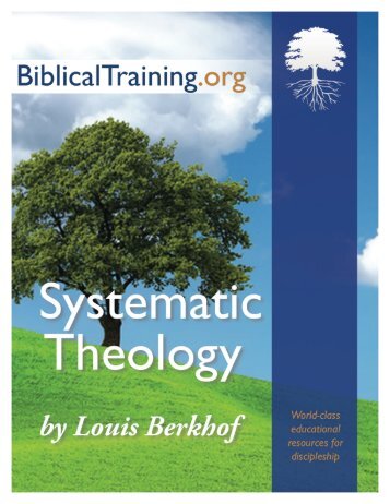 Systematic Theology, by Louis Berkhof - New Leaven