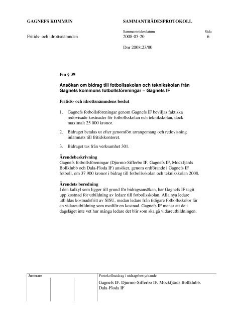 Kommunkontoret Djurås 2008-05-20, kl. 18.00 ... - Gagnefs kommun