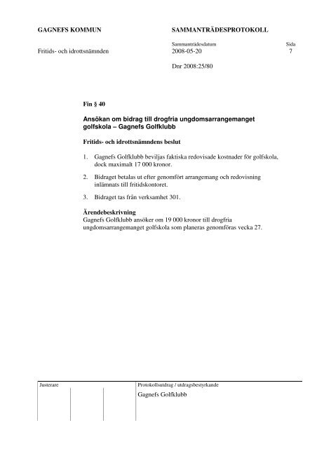 Kommunkontoret Djurås 2008-05-20, kl. 18.00 ... - Gagnefs kommun