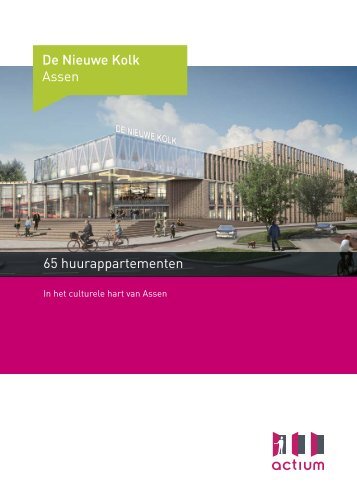 De Nieuwe Kolk Assen 65 huurappartementen - Actium