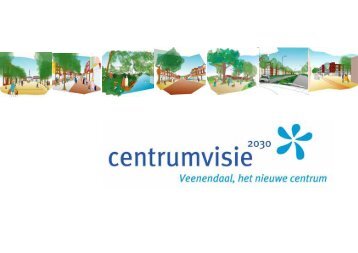 Centrumvisie 2030 Veenendaal
