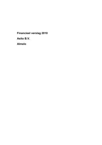 Financieel verslag 2010 Asito B.V. Almelo