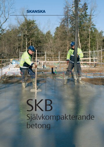 Självkompakterande betong - Skanska