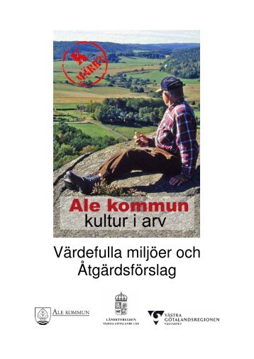 Värdefulla miljöer och Åtgärdsförslag - Ale kommun