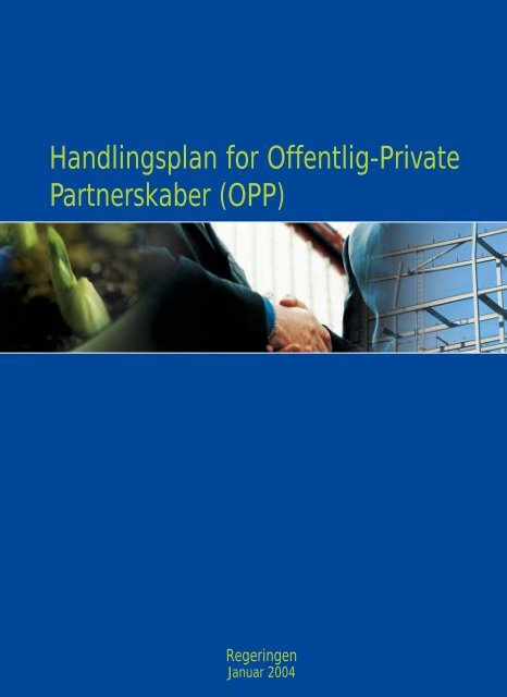 Handlingsplan for Offentlig-Private Partnerskaber ... - Finansministeriet