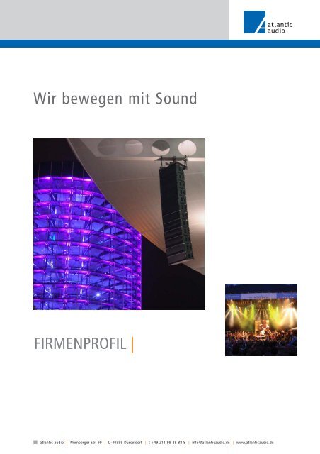 Wir bewegen mit Sound FIRMENPROFIL | - Atlantic Audio