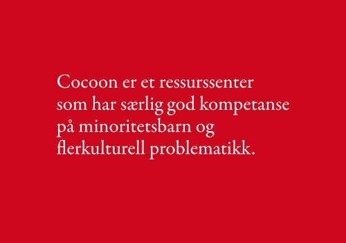 Last ned vår brosjyre - Cocoon ressurssenter for barnevern og etnisitet