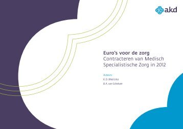 Euro's voor de zorg Contracteren van Medisch Specialistische ... - Akd